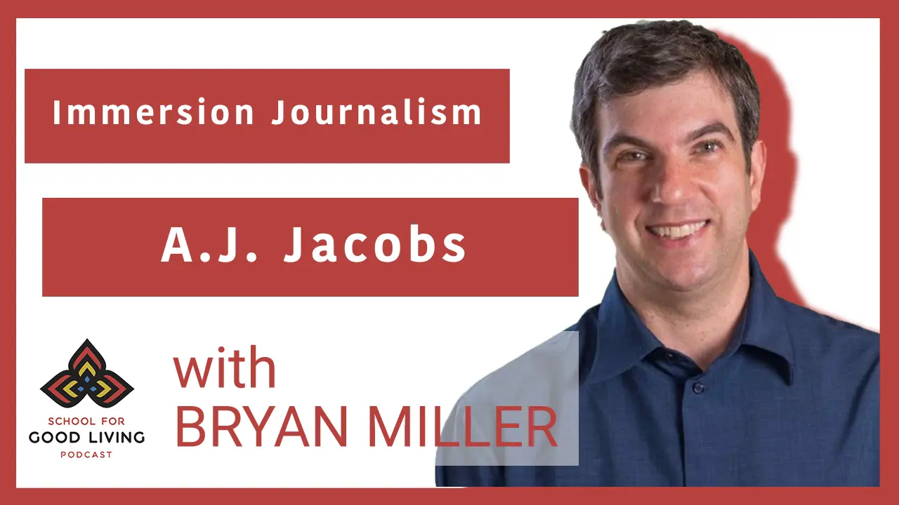 AJ Jacobs | School for Good Living